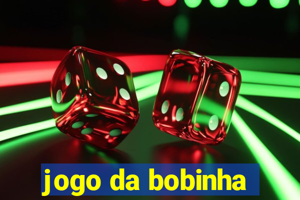 jogo da bobinha